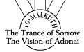 Malkuth: The Trance of Sorrow & The Vision of Adonai